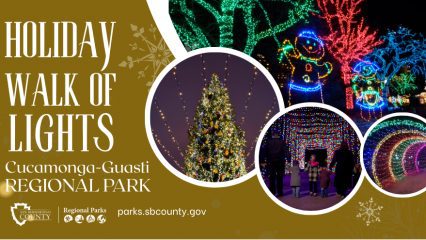 Large holiday light displays at night with people walking through a light tunnel. Holiday Walk of Lights Cucamonga-Guasti Regional Park with the San Bernardino Couty logo and website address, parks.sbcounty.gov.