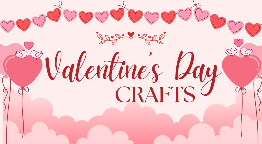 Decorative hearts and two bird facing each other with a decorative heart between them with the words Valentine's Day Crafts.