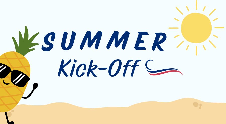 An illustration of a pineapple with arms and legs wearing sunglasses standing on sand waving with the sun above and text: Summer Kick-Off.