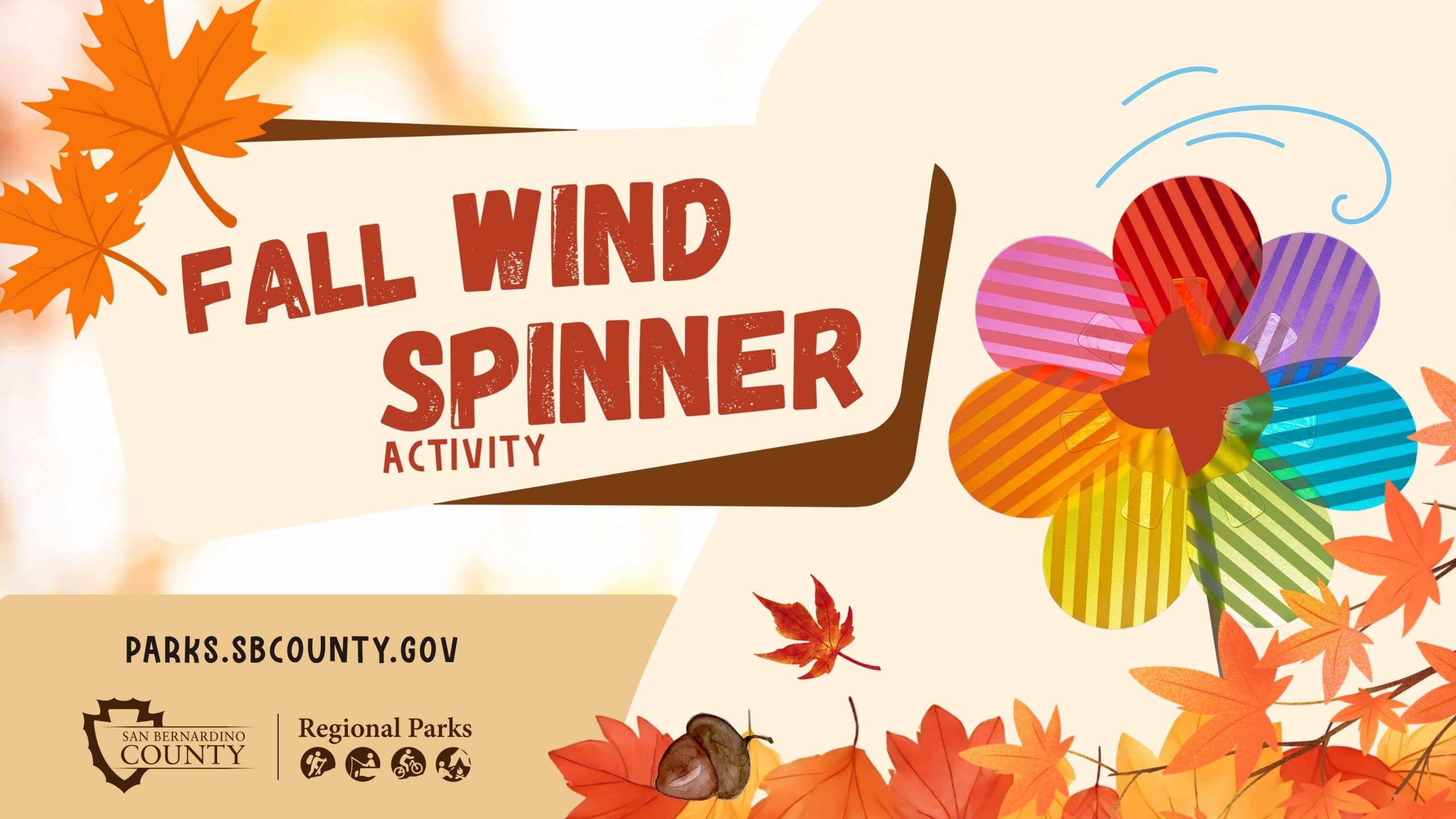 Fall Wind Spinner Activity graphic featuring a colorful flower-shaped wind spinner surrounded by orange and red autumn leaves. The San Bernardino County Regional Parks logo and website URL, parks.sbcounty.gov at the bottom.
